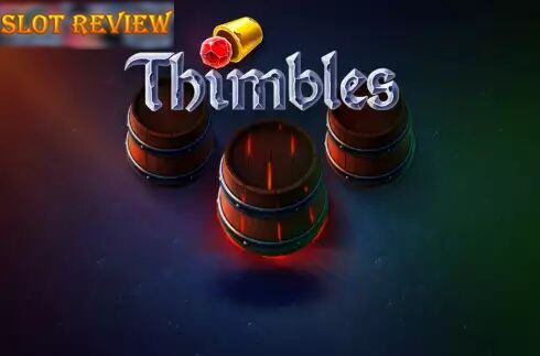 Thimbles slot