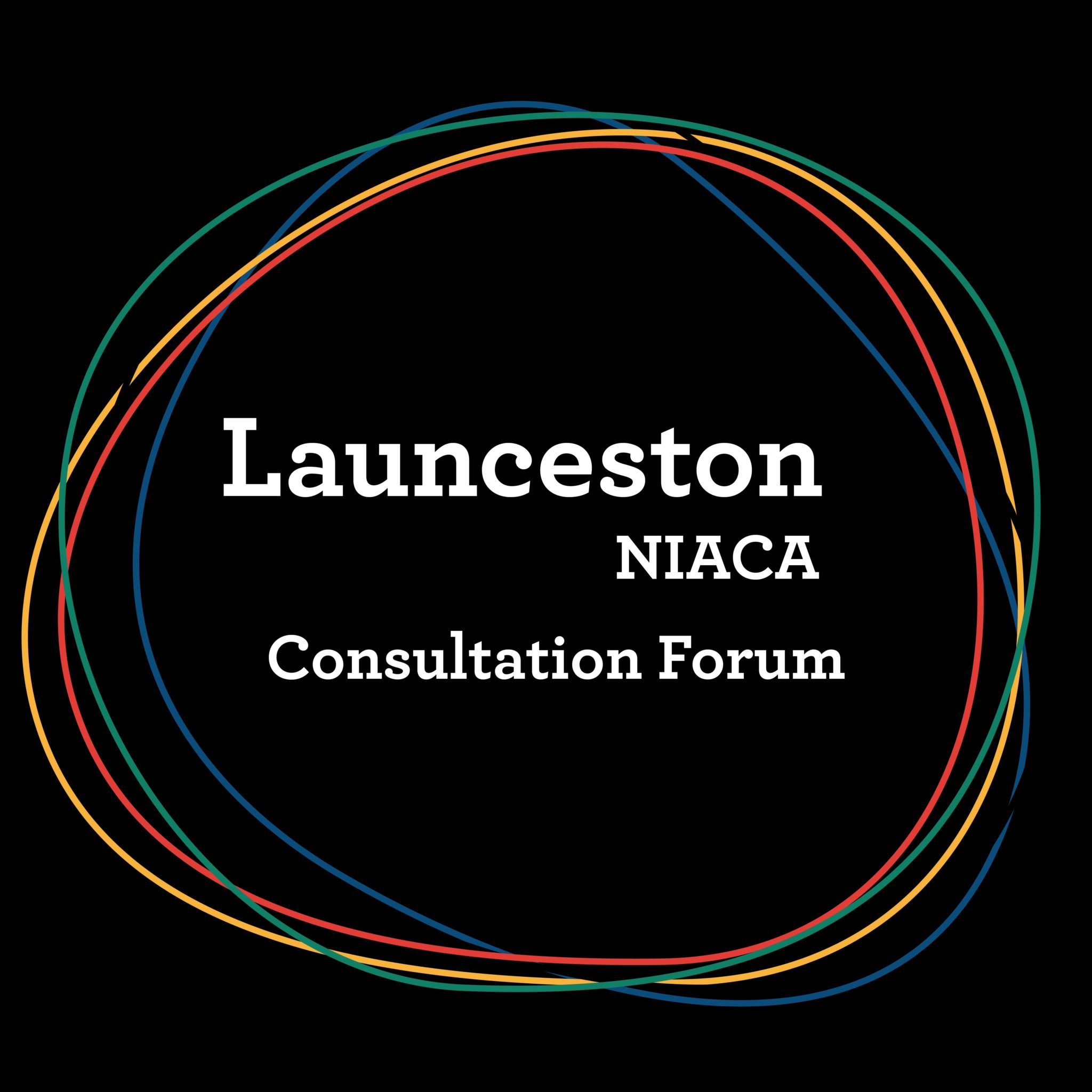 Launceston NIACA Consultation Forum