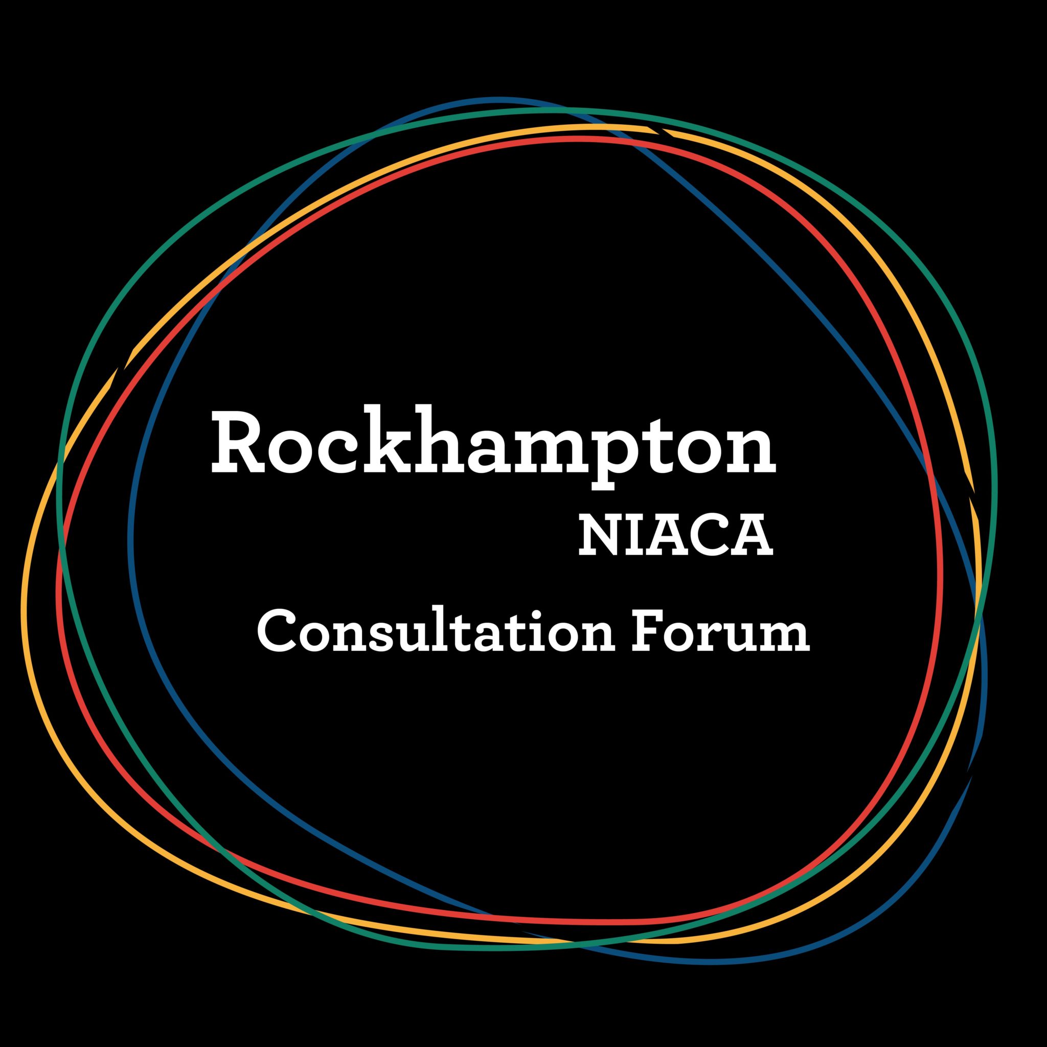 Rockhampton- NIACA Consultation Forum